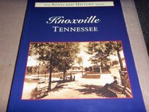 Knoxville Tennessee (The Postcard History Series)