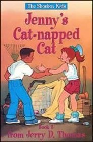 Jenny's Cat-Napped Cat (The Shoebox Kids ; 3)