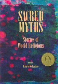 Sacred Myths: Stories of World Religions