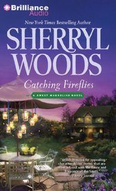 Catching Fireflies (Sweet Magnolias Series)