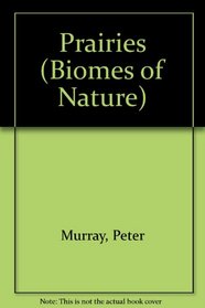 Prairies (Biomes of Nature)