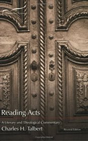Reading Acts: A Literary and Theological Commentary on the Acts of the Apostles (Reading the New Testament (Smyth  Helwys))