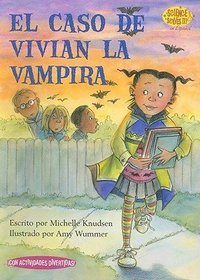 El caso de Vivian la vampira / The Case of Vampire Vivian (Science Solves It En Espanol) (Spanish Edition)