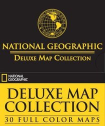 National Geographic Deluxe Map Collection: 30 Full Color Maps