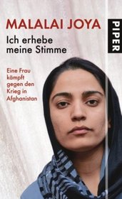 Ich erhebe meine Stimme: Eine Frau kmpft gegen den Krieg in Afghanistan