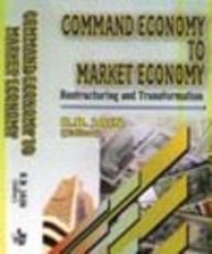 Command Economy to Market Economy: Restructuring and Transformation