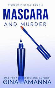 Mascara and Murder (Murder in Style, Bk 3)