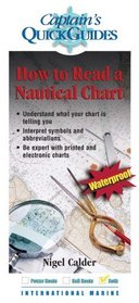 How To Read a Nautical Chart: A Captain's Quick Guide (Captain's Quick Guides)