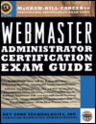 Webmaster Administrator Certification Exam Guide (Certification Series)