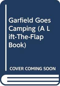 Garfield Goes Camping (A Lift-the-Flap Book)