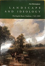 Landscape and Ideology: The English Rustic Tradition, 1740-1860