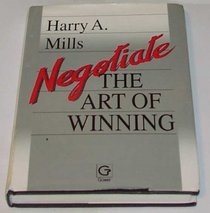 Negotiate: The Art of Winning