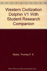 Western Civilization Dolphin V1 With Student Research Companion