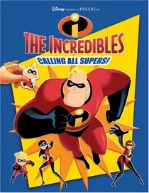 Calling All Supers (The Incredibles Reusable Sticker Book)