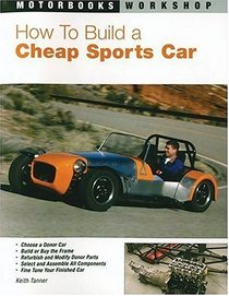 How to Build a Cheap Sports Car (Motorbooks Workshop)