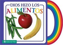 Dios Hizo a los Alimentos