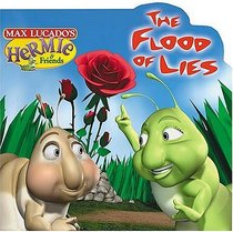 Hermie and Wormie in  the Flood of Lies (Max Lucado's Hermie  Friends)