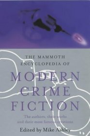 The Mammoth Encyclopedia of Modern Crime Fiction (Mammoth Book of)