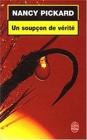Un soupcon de verite (The Whole Truth) (Marie Lightfoot, Bk 1) (French Edition)
