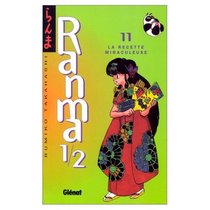 Ranma 1/2, tome 11 : La Recette miraculeuse