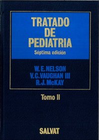 Nelson Tratado de Pediatria - 2 T. 16b: Edicion (Spanish Edition)