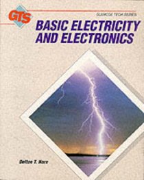 Basic Electricity and Electronics (Glencoe Tech Series)