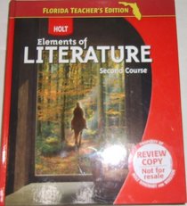 Florida Elements of Literature TE (Florida Teacher's Edition, Second Course)