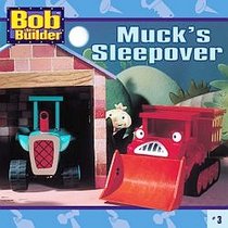Muck's Sleepover (Bob the Builder)