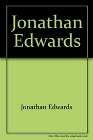 Jonathan Edwards: Basic Writings