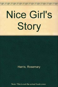 The nice girl's story