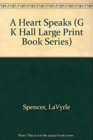 A Heart Speaks (Gk Hall Large Print Book Series)