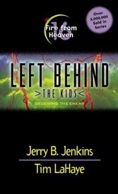 Fire from Heaven (Left Behind: The Kids, Bk 16)