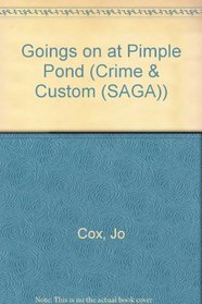 Goings on at Pimple Pond (Crime & Custom (SAGA))