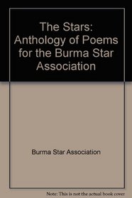Anthology of Poems: For the Burma Star Association