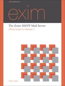 The Exim SMTP Mail Server: Official Guide for Release 4