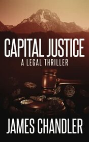 Capital Justice: A Legal Thriller (Sam Johnstone)