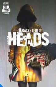 Basketful of Heads (Hill House Comics, No 1)