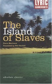 The Island of Slaves (Absolute Classics)