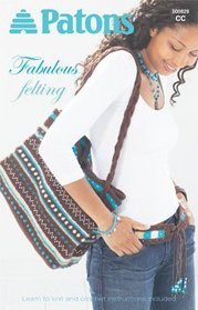 Fabulous Felting, In the Bag