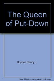 The Queen of Put-Down