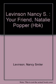 Your Friend, Natalie Popper