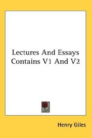 Lectures And Essays Contains V1 And V2
