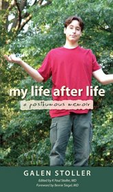 My Life After Life: A Posthumous Memoir