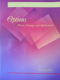 Options: Theory, Strategy, and Applications
