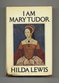 I Am Mary Tudor