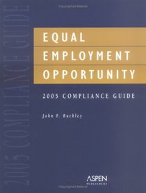 Equal Employment Opportunity 2005 Compliance Guide (Book & CD)