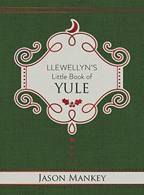 Llewellyn's Little Book of Yule (Llewellyn's Little Books)