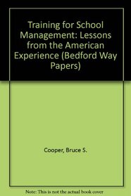 Training for School Management (Bedford Way Papers)