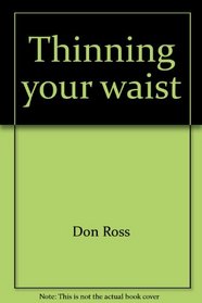 Thinning your waist (The Getting strong book series)