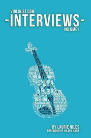 The Violinist.com Interviews: Volume 1